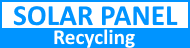 Solar Panel Recycling